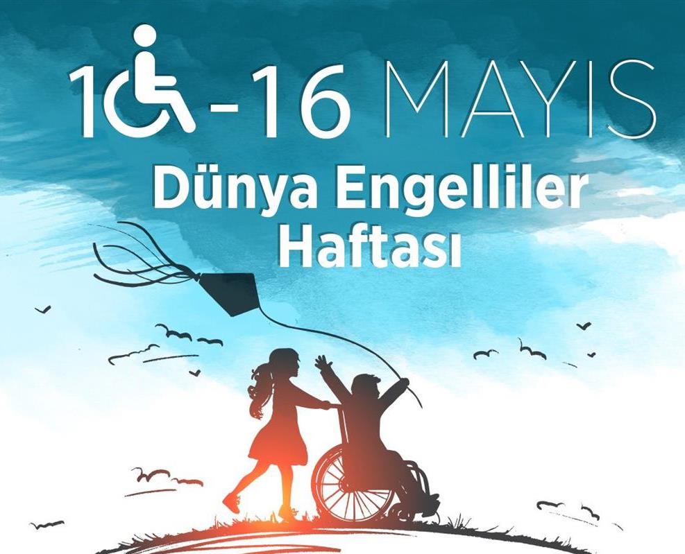 10-16 Mayıs Engelliler Haftası